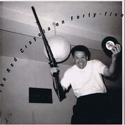 The Red Crayola on Forty-Five / Your Body is Hot 1993